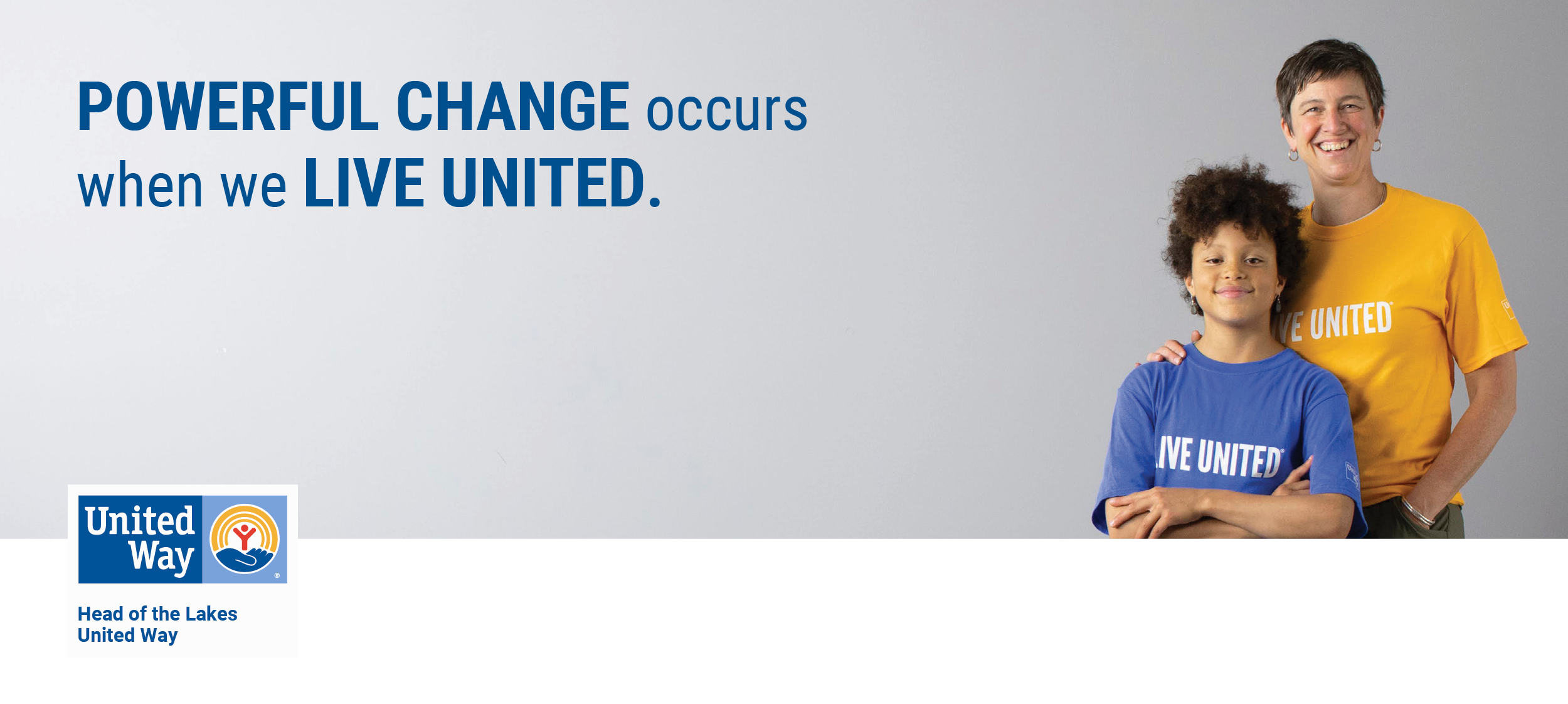 Powerful Change occurs when we LIVE UNITED.